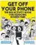  ??  ?? GET OFF YOUR PHONE: THE BIG ACTIVITY BOOK FOR REDUCING SCREEN TIME by Jordan Reid and
Erin Williams,
Trapeze, £12.99