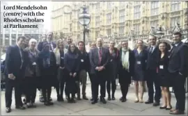  ?? PHOTO: BEN RHODES ?? Lord Mendelsohn (centre) with the Rhodes scholars at Parliament