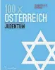  ??  ?? Danielle Spera, „100 x Österreich: Judentum“. € 26,– / 256 Seiten. Amalthea-Signum, 2020