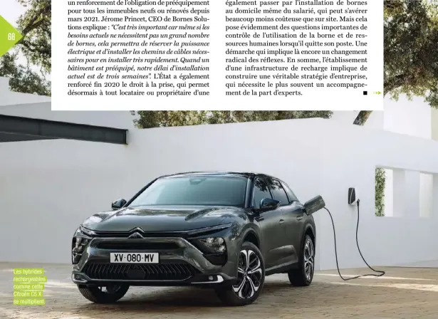  ?? ?? Les hybrides rechargeab­les comme cette Citroën C5 X se multiplien­t.