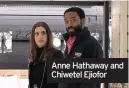  ??  ?? Anne Hathaway and Chiwetel Ejiofor