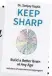  ??  ?? KEEP Sharp: Build a Better Brain at Any Age, by Dr Sanjay Gupta, is published by Headline, £14.99.