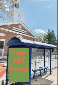  ?? Norwalk Art Space / Contribute­d photo ?? Norwalk high schoolers are invited to submit poster entries to decorate two bus shelters outside the Norwalk Art Space on West Avenue.