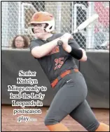  ?? Photo by Gerren Smith ?? Senior Katelyn Minge ready to lead the Lady Leopards in postseason play.....