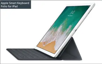 ??  ?? Apple Smart Keyboard Folio for iPad