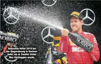  ??  ?? Sebastian Vettel 2019 bei der Siegerehru­ng in Hockenheim, als er Zweiter hinter
Max Verstappen wurde.