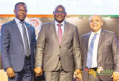  ?? ?? [L—R] Dr Phillipe Tchodie, Chairman African Tax Administra­tion Forum; Muhammad Nami, Executive Chairman, Federal Inland Revenue Service; Logan Wort, Executive Secretary, African Tax Administra­tion Forum; at the recently held 7th ATAF General Assembly.