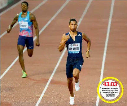  ?? Reuters ?? 43.03 Seconds, Wayde’s world record timing which he set in the Rio Olympics Wayde van Niekerk of South Africa and Michael Cherry of US in action in the 400m of the Diamond League meet. —