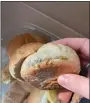  ?? SUBMITTED PHOTO ?? Green mold can be seen on this biscuit delivered to a home by the Pottstown School District’s food delivery program.