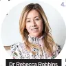  ?? ?? Dr Rebecca Robbins