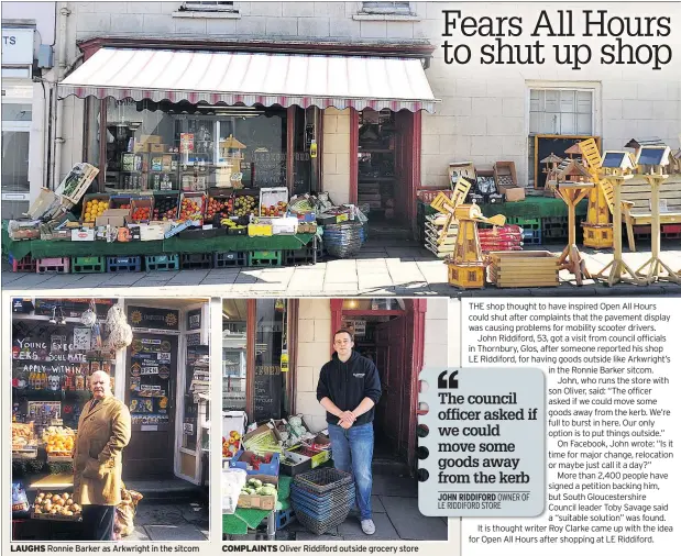  ??  ?? LAUGHS Ronnie Barker as Arkwright in the sitcom COMPLAINTS Oliver Riddiford outside grocery store