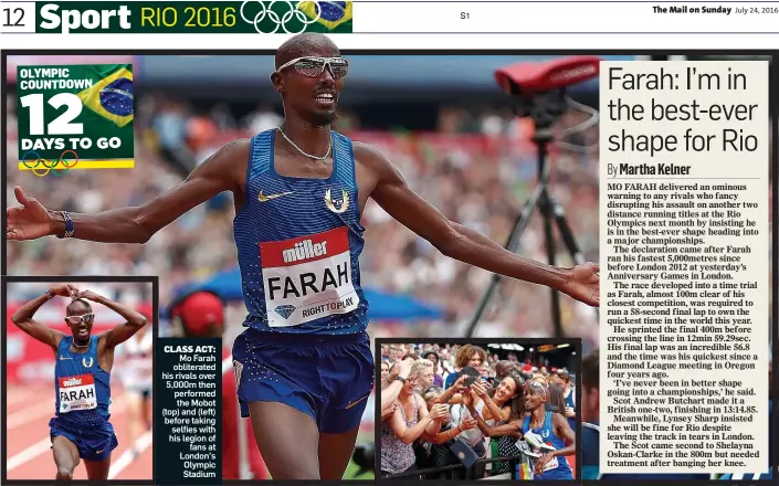  ??  ?? CLASS ACT: Mo Farah obliterate­d his rivals over 5,000m then performed the Mobot (top) and (left) before taking selfies with his legion of fans at London’s Olympic Stadium
