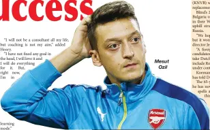  ??  ?? Mesut Ozil