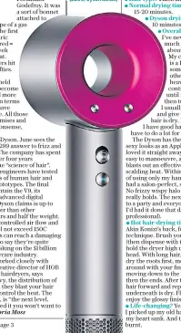  ??  ?? The Dyson Supersonic, with three nozzle attachment­s, is available from June (£299, dyson.co.uk)