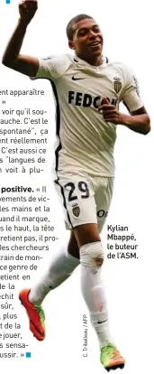  ??  ?? Kylian Mbappé, le buteur de l’ASM.