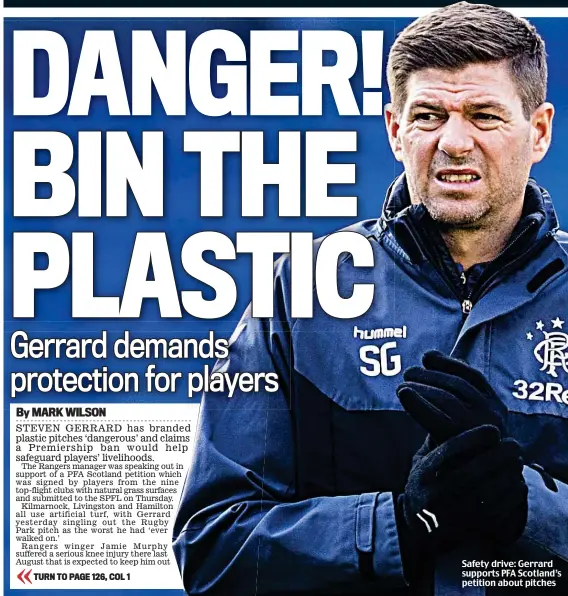  ??  ?? Safety drive: Gerrard supports PFA Scotland’s petition about pitches