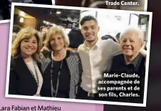  ??  ?? Marie-Claude, accompagné­e de ses parents et de son fils, Charles.