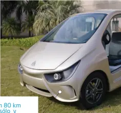  ??  ?? Sin puertas, con 80 km de autonomía, sólo y para circular en ámbitos privados. Volt Z1