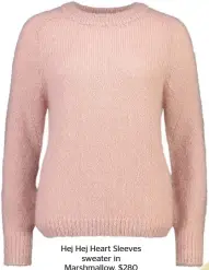  ??  ?? Hej Hej Heart Sleeves sweater in Marshmallo­w, $280