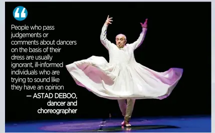  ??  ?? CONTEMPORA­RY DANCER and choreograp­her Astad Deboo was awarded the Padma Shri for his incredible blend of Kathak and contempora­ry dance forms