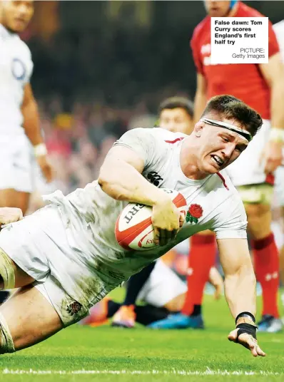 ?? PICTURE: Getty Images ?? False dawn: Tom Curry scores England’s first half try