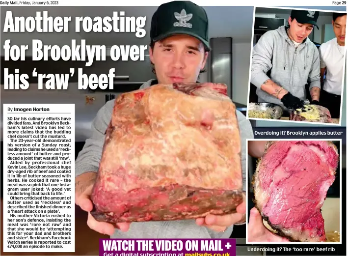  ?? ?? Overdoing it? Brooklyn applies butter
Underdoing it? The ‘too rare’ beef rib