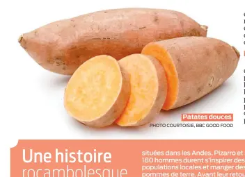  ?? PHOTO COURTOISIE, BBC GOOD FOOD ?? Patates douces