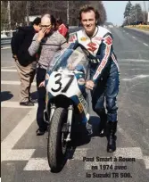  ?? ?? Paul Smart à Rouen en 1974 avec la Suzuki TR 500.