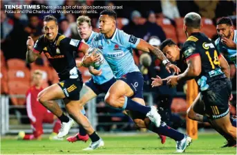  ??  ?? TENSE TIMES There was a bit of tension between Israel Folau and the Chiefs after Weber’s comments.