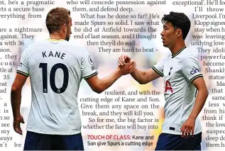  ?? ?? TOUCH OF CLASS: Kane and Son give Spurs a cutting edge