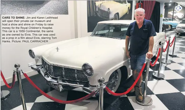  ??  ?? CARS TO SHINE: Jim and Karen Leithhead will open their private car museum and host a show and shine on Friday to raise money for the Royal Children’s Hospital. This car is a 1959 Continenta­l, the same as one owned by Elvis. This car was used as a prop in a film about Elvis, starring Tom Hanks. Picture: PAUL CARRACHER