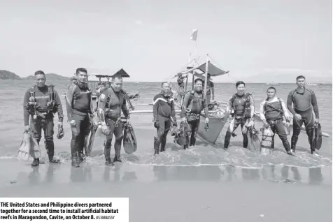  ?? US EMBaSSy ?? tHE United States and Philippine divers partnered together for a second time to install artificial habitat reefs in Maragondon, Cavite, on october 8.