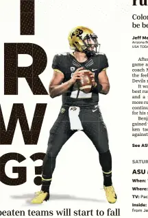  ?? RON CHENOY/ USA TODAY SPORTS ?? Colorado quarterbac­k Steven Montez has helped the Buffaloes to a 4-0 start. The Sun Devils hope to hand them their first loss Saturday.