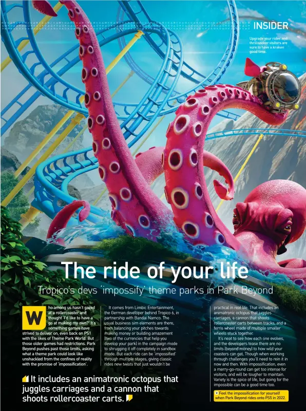  ??  ?? Upgrade your rides and thrillseek­er visitors are sure to have a kraken good time.