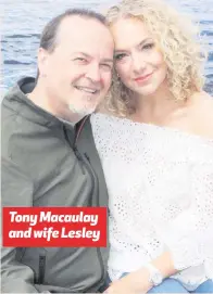  ??  ?? Tony Macaulay and wife Lesley