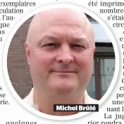  ??  ?? Michel Brûlé