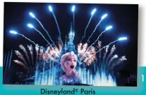  ??  ?? Disneyland ® Paris