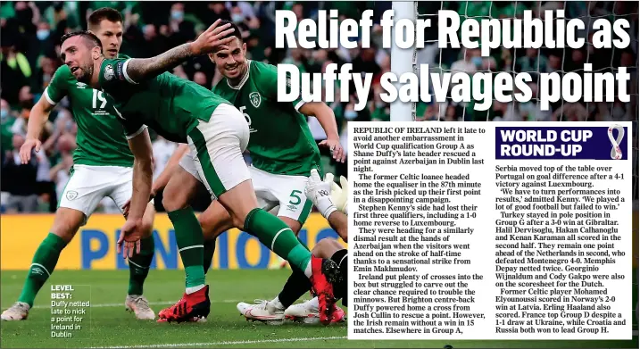  ?? ?? LEVEL BEST:
Duffy netted late to nick a point for Ireland in Dublin