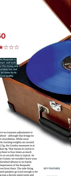  ??  ?? The Keepsake is smart, well built for the money and portable too, but is let down by its sound quality