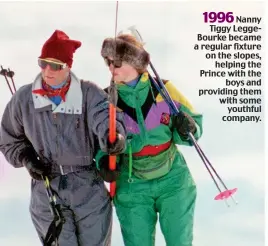  ?? Picture research: SUE CONNOLLY ?? Nanny Tiggy LeggeBourk­e became a regular fixture on the slopes, helping the Prince with the boys and providing them with some youthful company. 1996