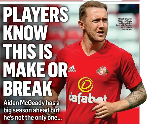  ??  ?? FRESH START: Aiden McGeady got back to his best with Preston but is now at Sunderland