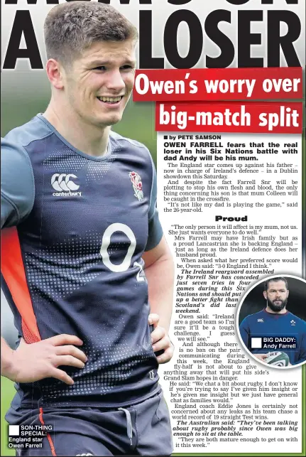  ??  ?? SON-THING SPECIAL: England star Owen Farrell BIG DADDY: Andy Farrell