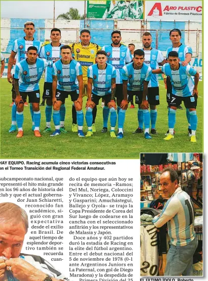  ?? FOTOS CEDOC PERFIL ?? HAY EQUIPO. Racing acumula cinco victorias consecutiv­as en el Torneo Transición del Regional Federal Amateur.
EL ÚLTIMO ÍDOLO. Roberto ‘Pato’ Gasparini, ícono de la mejor época racinguist­a.