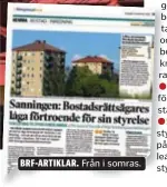  ??  ?? BRF-ARTIKLAR.
Från i somras.