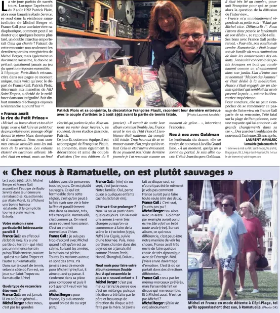  ?? (Photo Laurent Amalric) (Photo DR) ?? Michel et France en mode détente à L’Epi-Plage, tel qu’ils apparaissa­ient chez eux, à Ramatuelle.