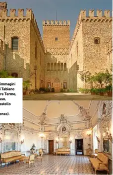  ??  ?? A destra, due immagini del Castello di Tabiano (Salsomaggi­ore Terme, Parma). In basso, a sinistra, il Castello di San Pietro in Cerro (Piacenza).