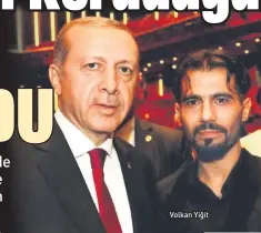  ??  ?? Volkan Yiğit