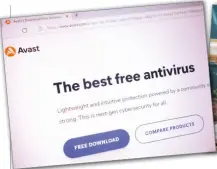  ?? ?? ABOVE Avast and Malwarebyt­es offer effective free tools