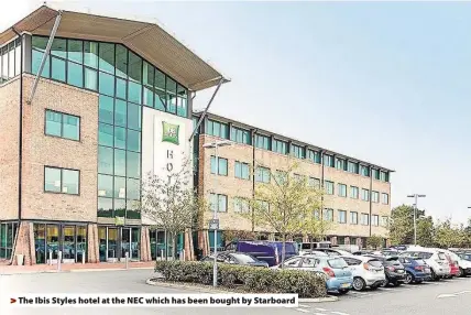  ??  ?? > The Ibis Styles hotel at the NEC which has been bought by Starboard