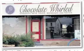  ??  ?? Chocolate Whirled will open soon at this Manchester Road site